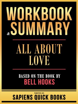 cover image of Workbook & Summary--All About Love--Based On the Book by Bell Hooks
